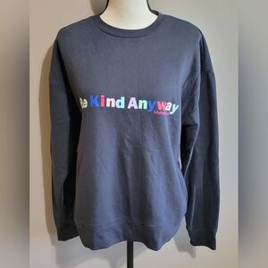 Old Navy "Be Kind Anyway" Sweatshirt
